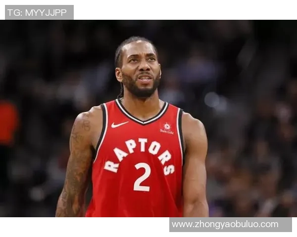 猛龙球星伦纳德：我们不会因为缺少主场而惧怕对手